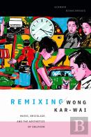 Remixing Wong Kar-Wai