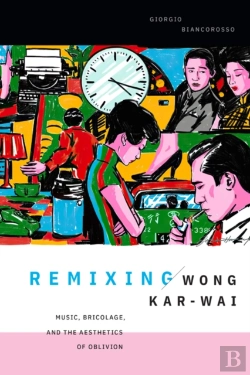 Bertrand.pt - Remixing Wong Kar-Wai