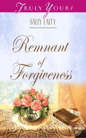 Remnant Of Forgiveness