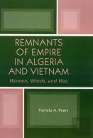 Remnants Of Empire In Algeria And Vietnam