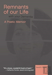 Remnants Of Our Life With Your Dementia
