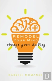 Remodel Your Mind Change Your Destiny