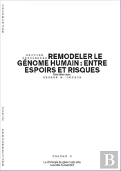 Remodeler Le Génome Humain : Entre Espoirs Et Risques