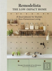 Remodelista: The Low-Impact Home