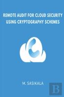 Remote Audit For Cloud Security Using Cryptography Schemes