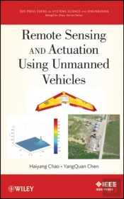 Remote Sensing And Actuation Using Unmanned Vehicles