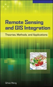 Remote Sensing And Gis Integration: Theories, Methods, And Applications
