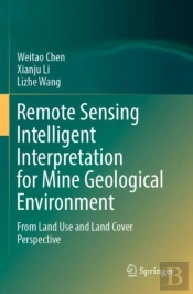 Remote Sensing Intelligent Interpretation For Mine Geological Environment
