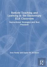 Remote Teaching And Learning In The Elementary Ela Classroom