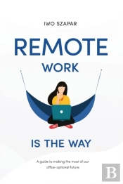 Remote Work Is The Way