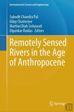 Bertrand.pt - Remotely Sensed Rivers In The Age Of Anthropocene