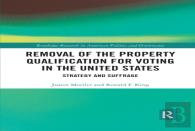 Removal Of The Property Qualification For Voting In The United States