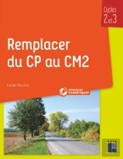 Remplacer Du Cp Au Cm2 ; Cycles 2 Et 3