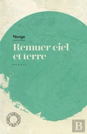 Remuer Ciel Et Terre