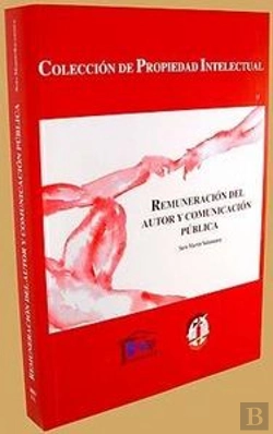 Bertrand.pt - Remuneración Del Autor Y Comunicación Pública