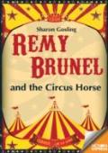 Remy Brunel And The Circus House