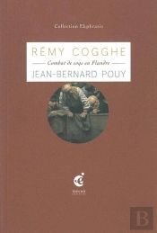 Rémy Cogghe ; Combat Des Coqs En Flandre