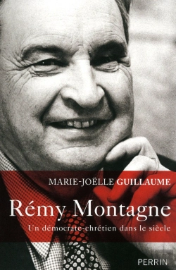 Bertrand.pt - Rémy Montagne ; Un Démocrate-Chrétien Dans Le Siècle