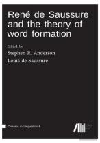 Ren  De Saussure And The Theory Of Word Formation