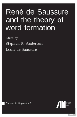 Bertrand.pt - Ren  De Saussure And The Theory Of Word Formation