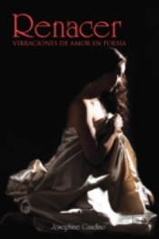 Renacer: Vibraciones De Amor En Poesia