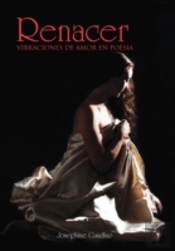 Renacer: Vibraciones De Amor En Poesia