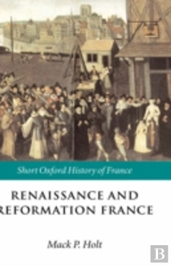 Bertrand.pt - Renaissance And Reformation France