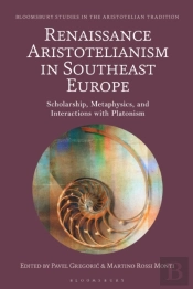 Renaissance Aristotelianism In Southeast Europe