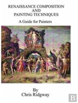Bertrand.pt - Renaissance Composition And Painting Techniques