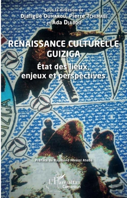 Bertrand.pt - Renaissance Culturelle Guiziga : État Des Lieux, Enjeux Et Perspectives