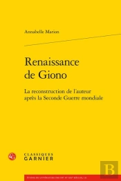 Renaissance De Giono : La Reconstruction De L'Auteur Après La Seconde Guerre Mondiale