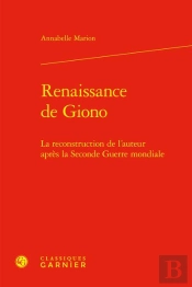 Renaissance De Giono : La Reconstruction De L'Auteur Après La Seconde Guerre Mondiale