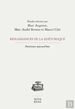 Bertrand.pt - Renaissance De La Rhetorique. Perelman Aujourd'Hui