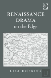 Renaissance Drama On The Edge