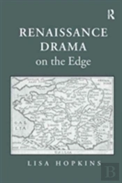 Renaissance Drama On The Edge