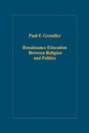 Renaissance Education Between Religion And Politics
