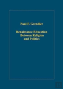 Bertrand.pt - Renaissance Education Between Religion And Politics