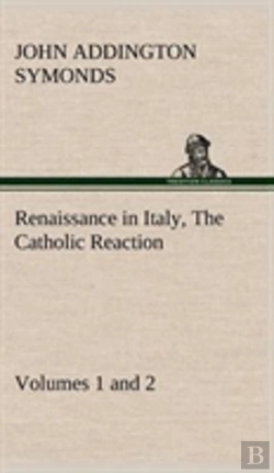 Bertrand.pt - Renaissance In Italy, Volumes 1 And 2 The Catholic Reaction