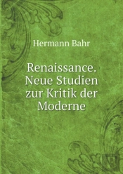 Renaissance. Neue Studien Zur Kritik Der Moderne