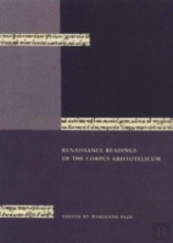 Bertrand.pt - Renaissance Readings Of The Corpus Aristotelicum