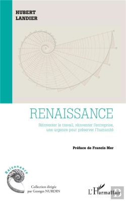 Bertrand.pt - Renaissance ; Reinventer Le Travail, Reinventer L'Entreprise, Une Urgence Pour Préserver L'Humanité