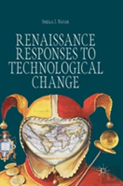Renaissance Responses To Technological Change