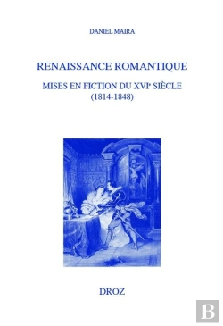 Bertrand.pt - Renaissance Romantique : Mises En Fiction Du Xvie Siècle (1814-1848)