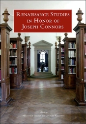 Renaissance Studies In Honor Of Joseph Connors, Volumes 1 And 2