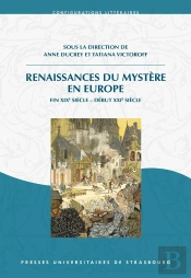 Renaissances Du Mystère En Europe : Fin Xixe Siècle - Début Xxie Siècle