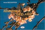 Renaitre A La Clarte