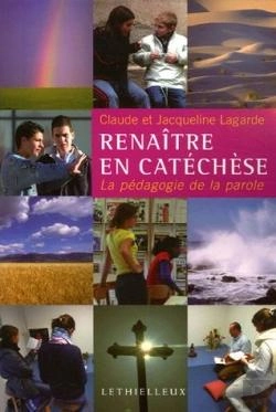 Bertrand.pt - Renaître En Catéchèse : La Pédagogie De La Parole
