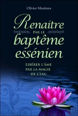 Bertrand.pt - Renaitre Par Le Bapteme Essenien