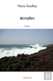 Renaître : Roman