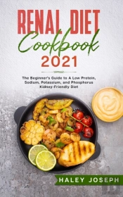 Renal Diet Cookbook 2021
